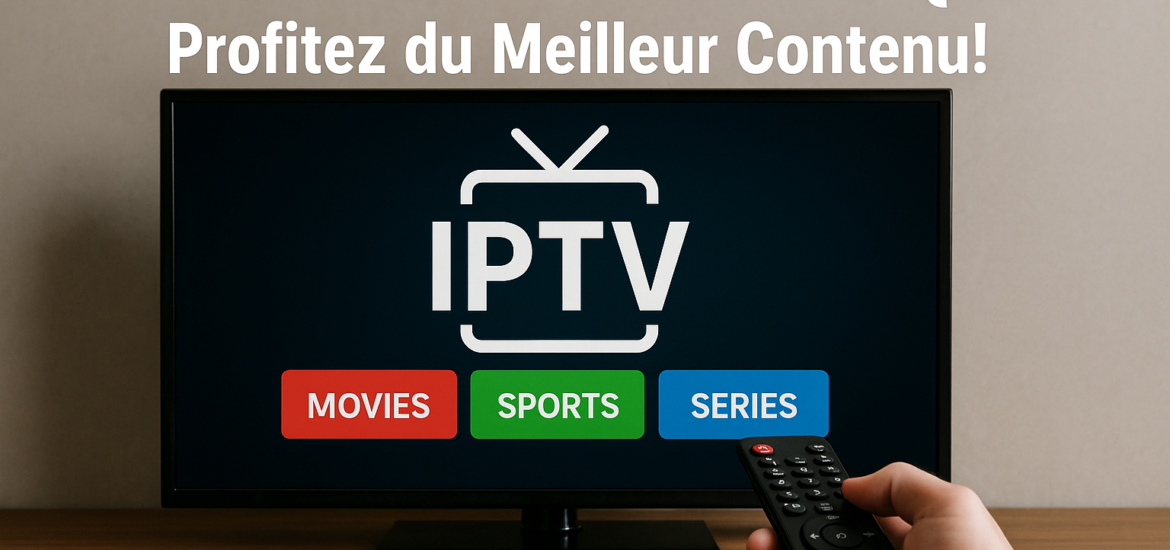 Abonnement IPTV Belgique : Profitez du Meilleur Contenu! Abonnement IPTV Belgique : Profitez du Meilleur Contenu!