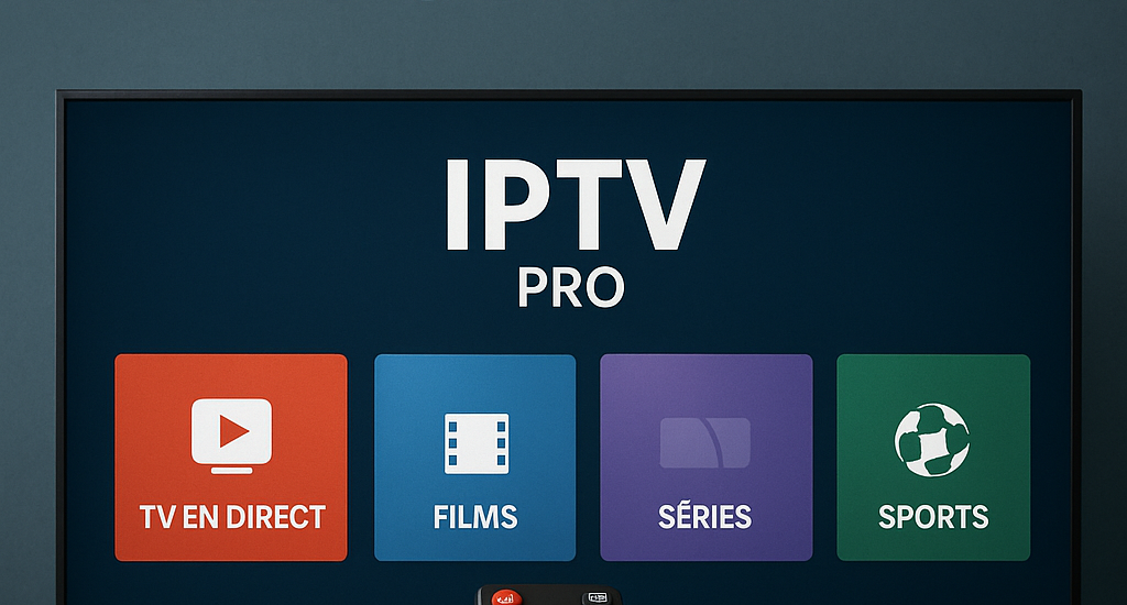 Abonnement IPTV Pro : L'expérience Télé Ultime !