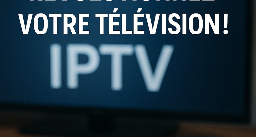 Découvrez le Boîtier IPTV: Révolutionnez Votre Télévision!