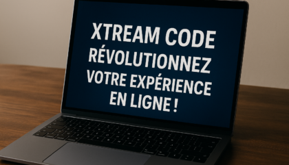 Xtream Code : Révolutionnez Votre Expérience en Ligne!