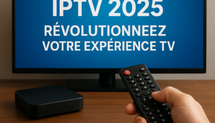 Abonnement IPTV 2025 : Révolutionnez Votre Expérience TV