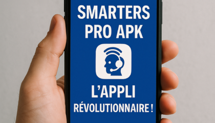 Découvrez Smarters Pro APK: L'Appli Révolutionnaire!
